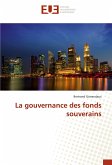 La gouvernance des fonds souverains