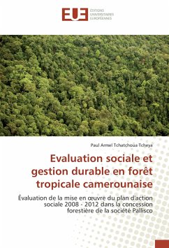 Evaluation sociale et gestion durable en forêt tropicale camerounaise - Tchatchoua Tcheya, Paul Armel