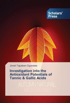 Investigation into the Antioxidant Potentials of Tannic & Gallic Acids - Tajudeen Ogundare, Jimoh