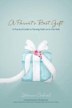 A Parent's Best Gift - Cabral, Leanne