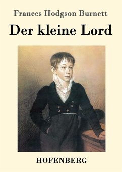 Der kleine Lord - Burnett, Frances Hodgson