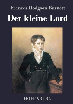 Der kleine Lord - Burnett, Frances Hodgson