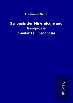 Synopsis der Mineralogie und Geognosie - Senft, Ferdinand