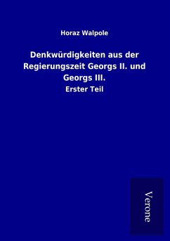 Denkwürdigkeiten aus der Regierungszeit Georgs II. und Georgs III.