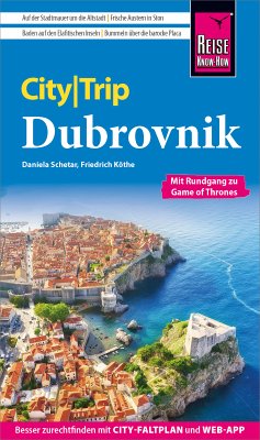 Reise Know-How CityTrip Dubrovnik (mit Rundgang zu Game of Thrones) (eBook, ePUB) - Schetar, Daniela; Köthe, Friedrich