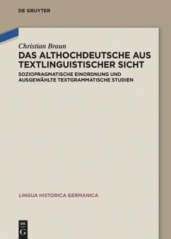 Das Althochdeutsche aus textlinguistischer Sicht - Braun, Christian