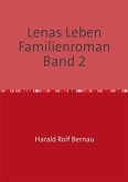 Doppelband: Lenas Leben / Lenas Leben Familienroman Band 2