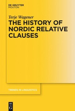 The History of Nordic Relative Clauses - Wagener, Terje