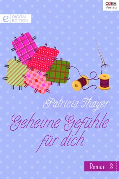 Geheime Gefühle für dich (eBook, ePUB) - Thayer, Patricia