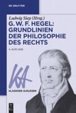 G. W. F. Hegel: Grundlinien der Philosophie des Rechts