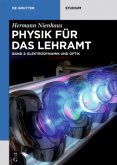 Elektrodynamik und Optik / Physik für das Lehramt Band 2