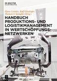 Handbuch Produktions- und Logistikmanagement in Wertschöpfungsnetzwerken