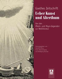 Goethes Zeitschrift Ueber Kunst und Alterthum - Bunzel, Wolfgang