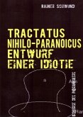 Tractatus nihilo-paranoicus / TRACTATUS NIHILO-PARANOICUS II