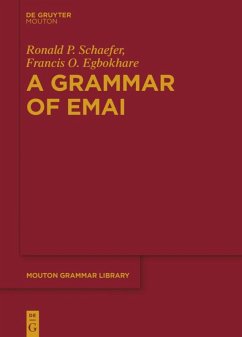 A Grammar of Emai - Schaefer, Ronald P.;Egbokhare, Francis O.