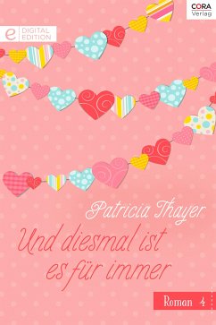 Und diesmal ist es für immer (eBook, ePUB) - Thayer, Patricia