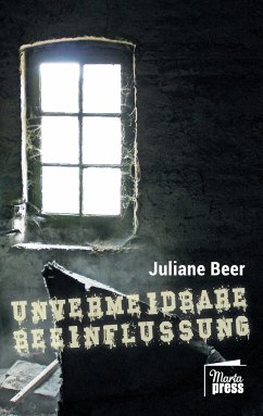 Unvermeidbare Beeinflussung - Beer, Juliane