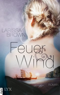 Feuer und Wind (eBook, ePUB) - Brown, Larissa
