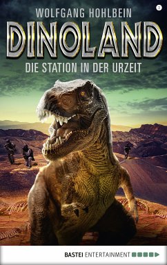 Die Station in der Urzeit / Dino-Land Bd.3 (eBook, ePUB) - Hohlbein, Wolfgang