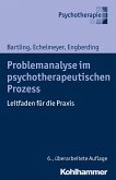 Problemanalyse im psychotherapeutischen Prozess (eBook, ePUB)