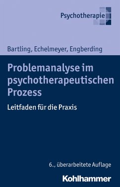 Problemanalyse im psychotherapeutischen Prozess (eBook, ePUB) - Bartling, Gisela; Echelmeyer, Liz; Engberding, Margarita