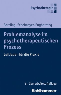 Problemanalyse im psychotherapeutischen Prozess (eBook, PDF) - Bartling, Gisela; Echelmeyer, Liz; Engberding, Margarita