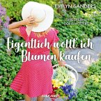 Eigentlich wollt' ich Blumen kaufen (MP3-Download)