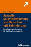 Sexuelle Selbstbestimmung von Menschen mit Behinderung (eBook, ePUB)