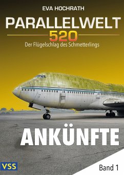 Parallelwelt 520 - Band 1 - Ankünfte (eBook, ePUB) - Hochrath, Eva