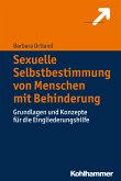 Sexuelle Selbstbestimmung von Menschen mit Behinderung (eBook, PDF)