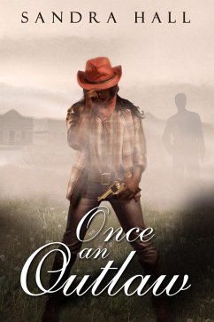 Once An Outlaw (The Outlaw series, #1) (eBook, ePUB) - Hall, Sandra