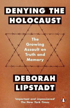 Denying the Holocaust - Lipstadt, Deborah