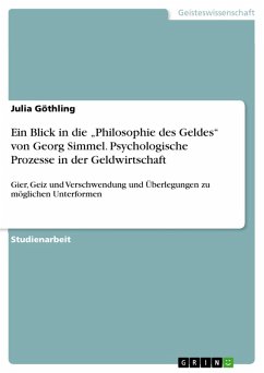 Ein Blick in die "Philosophie des Geldes" von Georg Simmel. Psychologische Prozesse in der Geldwirtschaft (eBook, ePUB)