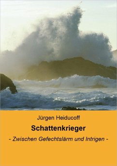 Schattenkrieger (eBook, ePUB) - Heiducoff, Jürgen