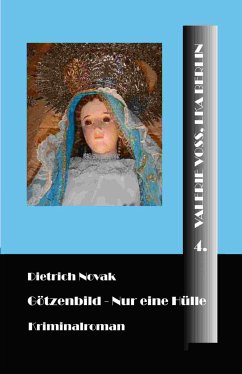 Götzenbild (eBook, ePUB) - Novak, Dietrich