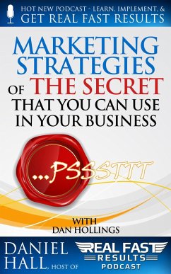 Marketing Strategies of The Secret That You Can Use in Your Business (Real Fast Results, #8) (eBook, ePUB) - Hall, Daniel