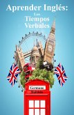 Aprender Inglés: Los Tiempos Verbales (eBook, ePUB)