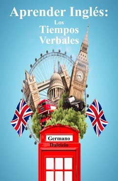 Aprender Inglés: Los Tiempos Verbales (eBook, ePUB) - Dalcielo, Germano