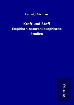 Kraft und Stoff - Büchner, Ludwig