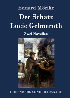 Der Schatz / Lucie Gelmeroth - Mörike, Eduard