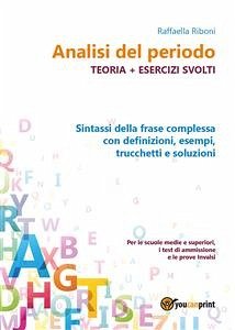 Analisi del periodo. Teoria + esercizi svolti (eBook, ePUB) - Riboni, Raffaella