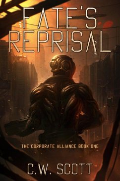 Fate's Reprisal (The Corporate Alliance, #1) (eBook, ePUB) - Scott, Cw