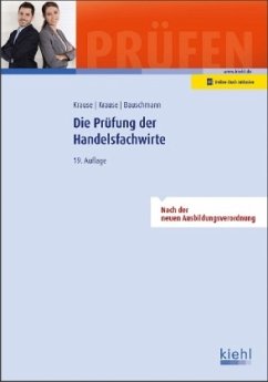 Die Prüfung der Handelsfachwirte - Krause, Günter; Krause, Bärbel; Bauschmann, Erwin