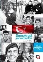 Demokrasi Kahramanlari 15 Temmuz - Özbey, Ipek; Arslan, Güliz; Izci, Ipek