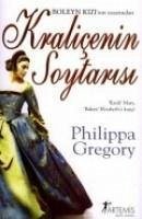 Kralicenin Soytarisi - Gregory, Philippa