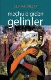 Mechule Giden Gelinler