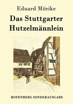 Das Stuttgarter Hutzelmännlein - Mörike, Eduard