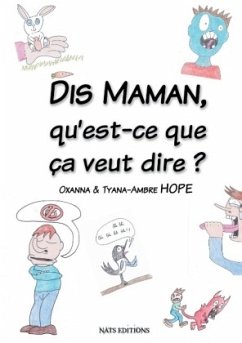 Dis Maman, qu'est-ce que ça veut dire ? - Hope, Oxanna