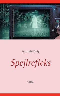 Spejlrefleks - Falsig, Mai Louise