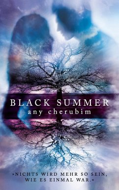 Nichts wird mehr so sein, wie es einmal war / Black Summer Bd.1 - Cherubim, Any